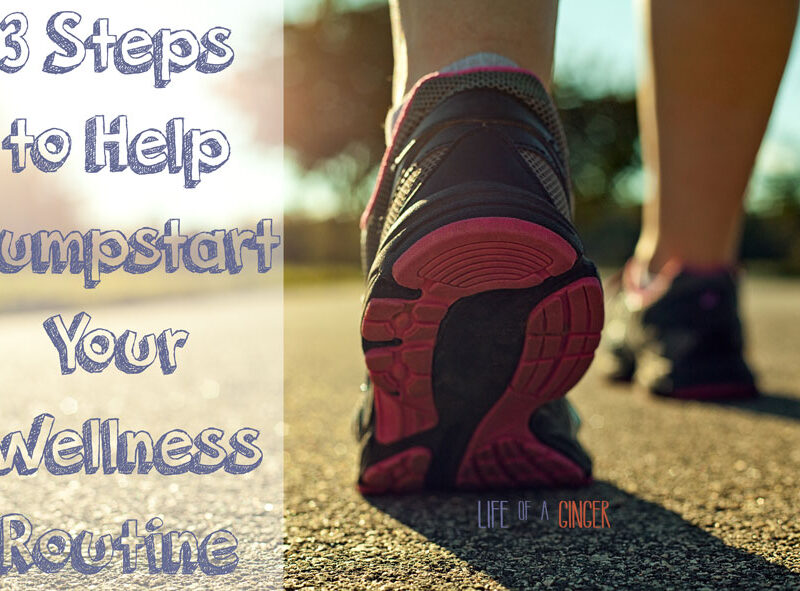 3 Steps to Help Jumpstart Your Wellness Routine