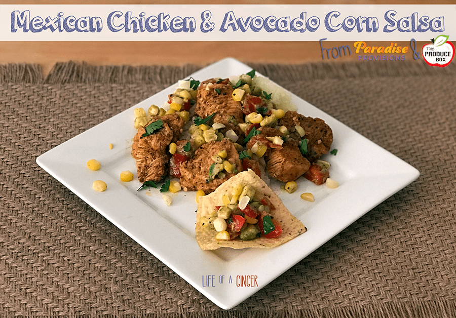 Easy, quick, and delicious Mexican Chicken & Avocado Corn Salsa from The Produce Box