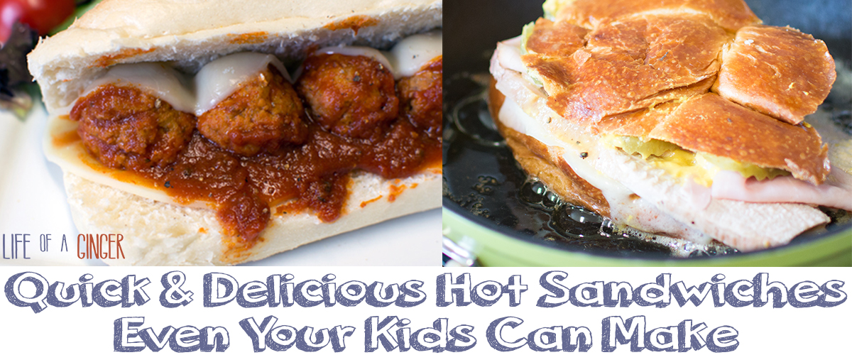 Quick & Delicious Hot Sandwiches Even Your Kids Can Make
